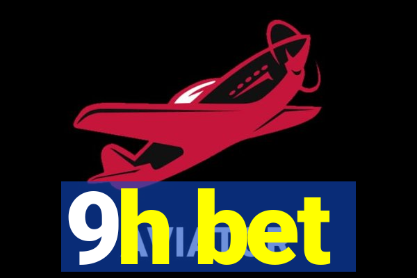 9h bet